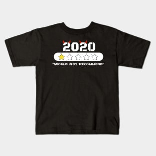 2020 Would Not Recommend - Funny Joke 2020 Gift Kids T-Shirt